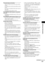 Page 93Additional Information
93GB
The remote does not function.
 There are obstacles between the remote and the 
system.
 The distance between the remote and the system is 
too far.
 The remote is not pointed at the remote sensor on 
the system.
 The batteries in the remote are weak.
The POWER/ON LINE indicator momentarily 
turns red.
 The indicator momentarily turns red. This is not a 
malfunction.
The POWER/ON LINE indicator flashes in red.
 Move the wireless system away from any other 
nearby wireless...