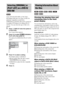 Page 4242GB
Some DVD-Rs/DVD-RWs in VR (Video 
Recording) mode have two types of titles for 
playback: originally recorded titles 
([ORIGINAL]) and titles that can be created on 
recordable DVD players for editing ([PLAY 
LIST]). You can select the type of title to be 
played.
1Press   DISPLAY when the system is 
in stop mode.
The Control Menu appears.
2Press X/x to select   [ORIGINAL/
PLAY LIST], then press  .
The options for [ORIGINAL/PLAY LIST] 
appear.
3Press X/x to select a setting.
The default setting is...