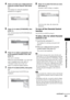 Page 65Advanced Settings and Adjustments
65GB
4Enter or re-enter your 4-digit password 
using the number buttons, then press 
.
The display for setting the playback 
limitation level appears.
5Press X/x to select [STANDARD], then 
press .
The selection items for [STANDARD] are 
displayed.
6Press X/x to select a geographic area 
as the playback limitation level, then 
press .
The area is selected.
When you select [OTHERS t], select and 
enter a standard code in the table of  
“Parental Control Area Code List”...