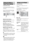 Page 7272GB
[LANGUAGE SETUP] allows you to set 
various languages for the on-screen display or 
sound track.
Select [LANGUAGE SETUP] in the Setup 
Display. To use the display, see “Using the 
Setup Display” (page 70).
x[OSD] (On-Screen Display)
Switches the display language on the screen.
x[MENU] (DVD VIDEO only)
You can select the desired language for the 
disc’s menu.
x[AUDIO] (DVD VIDEO only)
Switches the language of the sound track.
When you select [ORIGINAL], the language 
given priority in the disc is...