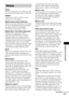 Page 87Additional Information
87GB
Album
Section of a music piece or an image on a data 
CD containing MP3 audio tracks or JPEG files.
Chapter
Subdivision of a title on a DVD. A title is 
composed of several chapters.
Digital Cinema Auto Calibration
Digital Cinema Auto Calibration was developed 
by Sony to automatically measure and adjusts 
the speaker settings to your listening 
environment in a short period of time. 
Digital Direct Twin Drive Subwoofer
Utilizing Sonys proprietary S-Master 
technology, the...