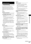 Page 63Additional Information
63GB
If you experience any of the following 
difficulties while using the system, use this 
troubleshooting guide to help remedy the 
problem before requesting repairs. Should any 
problem persist, consult your nearest Sony 
dealer.
Power
The power is not turned on.
 Check that the mains lead is connected securely.
If the STANDBY indicator flashes.
Immediately unplug the power cord and check the 
following items.
 Are the + and – speaker cords short-circuited?
 Are you using...