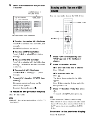 Page 7272GB
6Select an MP3 file/folder that you want 
to transfer.
xTo select the desired MP3 file/folder
Press X/x to select the MP3 file/folder, then 
press .
The MP3 files/folders are marked. 
xTo select all MP3 files/folders
Press C/X/x/c to select [ ALL], then 
press .
xTo cancel the MP3 file/folder
Press X/x to select the MP3 file/folder, then 
press  . The mark on the MP3 file/folder 
is removed.
xTo cancel all MP3 files/folder
Press C/X/x/c to select [ ALL], then 
press .
7Press C/X/x/c to select...