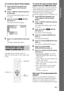 Page 2727GB
Getting Started
To recall the Quick Setup display
1Press FUNCTION repeatedly until 
“DVD” appears in the front panel 
display.
2Press   DISPLAY while the system is 
in stop mode.
The Control Menu display appears on the 
TV screen.
3Press X/x to select   [SETUP], 
then press  .
The options for [SETUP] appear.
4Press X/x to select [QUICK], then press 
.
The Quick Setup display appears.
Depending on the connection of the TV 
(page 19), select the type of video output of the 
system.
To select the type...