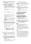 Page 4848GB
5Press X/x to select [SYSTEM SETUP], 
then press  .
The options for [SYSTEM SETUP] appear.
6Press X/x to select [PARENTAL 
CONTROL t], then press  .
xIf you have not entered a password
The display for registering a new password 
appears.
Enter a 4-digit password using the number 
buttons, then press  .
The display for confirming the password 
appears.
xWhen you have already registered a 
password
The display for entering the password 
appears.
7Enter or re-enter your 4-digit password 
using the...