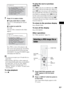 Page 63Control for HDMI/External Audio Device
63GB
7Press X/x to select a folder.
xTo play audio files in a folder
Press H to start playing the selected 
folder.
xTo select an audio file
Press .
The list of files contained in the folder 
appears.
Press X/x to select a file and press  .
The system starts playing the selected file. 
You can turn the file list off by pressing 
DVD MENU. Pressing DVD MENU again 
will display the folder list.
Tip The system can recognize up to 150 audio files in a 
single folder....