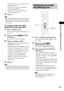 Page 65Control for HDMI/External Audio Device
65GB
 [FAST]: You can set the duration shorter 
than [NORMAL].
 [SLOW 1]: You can set the duration 
longer than [NORMAL].
 [SLOW 2]: You can set the duration 
longer than [SLOW 1].
4Press .
Note Some JPEG image files may take longer to display 
than the option you selected. Especially progressive 
JPEG image files or JPEG image files of 3,000,000 
pixels or more.
To select an effect for JPEG 
image files in the slide show
1Press  DISPLAY twice.
The Control Menu...