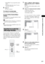 Page 67Control for HDMI/External Audio Device
67GB
 [FOLDER]: You can repeat the current 
folder.
 [TRACK] (audio files only): You can 
repeat the current file.
4Press .
The item is selected.
To return to normal play
Press CLEAR, or select [OFF] in Step 3.
To turn off the Control Menu 
display
Press   DISPLAY repeatedly until the Control 
Menu display is turned off.
Note When [MODE (MUSIC, IMAGE)] is set to [IMAGE] 
(page 63), you cannot select [TRACK].
Tip You can quickly display the [REPEAT] status. Press...