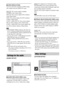 Page 7878GB
x[JPEG RESOLUTION]
You can select the resolution of JPEG image 
files output from the HDMI OUT jack.
[SD 
]: The system outputs standard 
resolution with a black frame.
[HD  ]: The system outputs HD resolution 
with a black frame. 
[HD]: The system outputs the HD resolution 
without a black frame. 
[(1920
 × 1080i) HD  ]: The system outputs 
full size HD resolution with a black frame. 
[(1920
 × 1080i) HD]: The system outputs full 
size HD resolution without a black frame. 
Note [JPEG RESOLUTION] is...