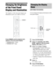 Page 8282GB
Changing the Brightness 
of the Front Panel 
Display and Illumination
The brightness of the front panel display and 
illumination can be set to either of 2 levels.
Press DIMMER until the desired mode 
appears in the front panel display.
 “DIMMER OFF”: Bright.
 “DIMMER ON”: Dark.You can change the displayed information in the 
front panel display.
1Press SYSTEM MENU.
2Press X/x repeatedly until “INFO 
MODE” appears in the front panel 
display, then press   or c.
3Press X/x to select a setting....