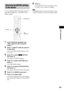 Page 89Other Operation
89GB
You can return the [SETUP] settings (page 74) 
other than [PARENTAL CONTROL] to the 
default settings.
1Press FUNCTION repeatedly until 
“DVD” appears in the front panel 
display.
2Press   DISPLAY while the system is 
in stop mode.
The Control Menu display appears on the 
TV screen.
3Press X/x to select   [SETUP], 
then press  .
The options for [SETUP] appear.
4Press X/x to select [CUSTOM], then 
press .
The Setup Display appears.
5Press X/x to select [SYSTEM SETUP], 
then press  ....