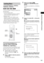 Page 75Using Various Additional Functions
75GB
You can set 2 kinds of playback restrictions for 
the desired disc.
 Custom Parental Control 
You can set playback restrictions so that the 
system will not play inappropriate discs.
 Parental Control 
Playback of some DVD VIDEOs can be 
limited according to a predetermined level 
such as the age of the users. Scenes may be 
blocked or replaced with different scenes.
The same password is used for both Custom 
Parental Control and Parental Control.
Preventing...