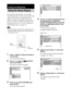 Page 9090GB
By using the Setup Display, you can make 
various adjustments to items such as picture and 
sound. You can also set a language for the 
subtitles and the Setup Display, among other 
things. For details on each Setup Display item, 
see pages from 91 to 97. For an overall list of 
Setup Display items, see page 115.
 Playback settings stored in the disc take priority over 
the Setup Display settings and not all the functions 
described may work.
1Press   DISPLAY when the system is 
in stop mode.
The...