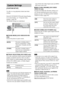 Page 9494GB
Use this to set up playback related and other 
settings.
Select [CUSTOM SETUP] in the Setup Display. 
To use the display, see “Using the Setup 
Display” (page 90).
The default settings are underlined.
x[PAUSE MODE] (DVD VIDEO/DVD-RW 
only)
Selects the picture in pause mode.
x[TRACK SELECTION] (DVD VIDEO only)
Gives the sound track which contains the highest 
number of channels priority when you play a 
DVD VIDEO on which multiple audio formats 
(PCM, DTS, MPEG audio, or Dolby Digital 
format) are...