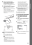 Page 3333GB
Getting Started
8Press C/c to select the speaker 
formation image as the speakers are 
actually positioned, then press  .
For details, see “Getting Optimal Surround 
Sound for a Room” (page 89).
9Connect the calibration mic (supplied) 
to the A.CAL MIC jack on the front 
panel.
Set up the calibration mic at ear level using 
a tripod, etc. (not supplied).
The front of each speaker should face the 
calibration mic, and there should be no 
obstruction between the speakers and the 
calibration mic....