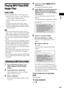 Page 49Disc
49GB
Playing MP3 Files/JPEG 
Image Files
 
You can play MP3 files or JPEG image files:
– which have the extension “.mp3” (MP3 file) 
or “.jpg”/“.jpeg” (JPEG image file).
– which conform to the DCF* image file 
format.
* “Design rule for Camera File system”: Image 
standards for digital cameras regulated by Japan 
Electronics and Information Technology Industries 
Association (JEITA).
Note The system will play any files with the extension 
“.mp3,” “.jpg,” or “.jpeg” even if they are not in MP3 
or...