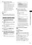 Page 75Control for HDMI/External Audio Device
75GB
3Press X/x to select a setting.
: The JPEG image file sweeps 
in from top to bottom.
 [MODE 2]: The JPEG image file stretches 
out from left to right of the TV screen.
 [MODE 3]: The JPEG image file stretches 
out from the center of the TV screen.
 [MODE 4]: The JPEG image files 
randomly cycle through the effects.
 [MODE 5]: The next JPEG image file 
slides over the previous image.
 [OFF]: Off. 
4Press .
Note The [EFFECT] setting is not effective when you set...