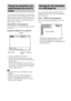 Page 7878GB
You can display the information of an audio file/
video file such as time information, name of the 
folder/audio file/video file, and the audio bit rate 
(the amount of data per second of the current 
audio) on the TV screen.
Press DISPLAY during playback.
The information of an audio file appears on the 
TV screen.
Example for playback of an audio file
* Appears when playing an audio file.
** If an MP3 file has an ID3 tag, the system will 
display a folder name/track (file) name from the ID3 
tag...