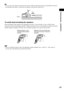 Page 29Getting Started – ADVANCED –
masterpage:Right
specdef v20060111 filename[G:\FM\Sony\0524\DAVIS10\3212589311\3212589311DAVIS10\gb05gsa.fm]
 model name [DAV-IS10]
 [3-212-589-31(1)]
29GB
Tip You can remove the speaker cords from the connector. With the catch facing down, press and hold the connector 
down against a flat surface (1) and remove the speaker cords from the connector (2).To avoid short-circuiting the speakersShort-circuiting of the speakers may damage the system. To prevent this, be sure to...