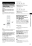 Page 47Various Functions for Playing Discs
masterpage:Right
specdef v20060111 filename[G:\FM\Sony\0524\DAVIS10\3212589311\3212589311DAVIS10\gb09pla.fm]
 model name [DAV-IS10]
 [3-212-589-31(1)]
47GB
You can quickly locate a particular point on a 
disc by monitoring the picture or playing back 
slowly.Note Depending on the DVD/DivX video/VIDEO CD, you 
may not be able to do some of the operations 
described.Locating a point quickly by 
playing a disc in fast forward 
or fast reverse (Scan)(except for JPEG)Press...