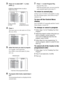 Page 52masterpage:Left
specdef v20060111 filename[G:\FM\Sony\0524\DAVIS10\3212589311\3212589311DAVIS10\gb09pla.fm]
 model name [DAV-IS10]
 [3-212-589-31(1)]
52GB
3
Press X/x to select [SET
 t
], then 
press .
4
Press c.The cursor moves to the track row [T] (in 
this case, [01]).
5
Select the track you want to program.For example, select track [02].
Press X/x to select [02] under [T], then 
press .
6
To program other tracks, repeat steps 4 
to 5.The programmed tracks are displayed in the 
selected order.
7
Press...