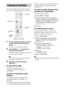 Page 72masterpage:Left
specdef v20060111 filename[G:\FM\Sony\0524\DAVIS10\3212589311\3212589311DAVIS10\gb10rad.fm]
 model name [DAV-IS10]
 [3-212-589-31(1)]
72GB
Preset radio stations in the system’s memory 
first (see “Presetting Radio Stations” (page 71)).1
Press FUNCTION repeatedly until “FM” 
or “AM” appears in the front panel 
display.The last received station is tuned in.
2
Press PRESET + or – repeatedly to 
select the preset station.Each time you press the button, the system 
tunes in one preset...