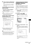 Page 83Advanced Settings and Adjustments
masterpage:Right
specdef v20060111 filename[G:\FM\Sony\0524\DAVIS10\3212589311\3212589311DAVIS10\gb12adv.fm]
 model name [DAV-IS10]
 [3-212-589-31(1)]
83GB
5
Enter or re-enter your 4-digit password 
using the number buttons, then press 
.[Custom parental control is set.] appears 
and the TV screen returns to the Control 
Menu display.
To turn off the Custom Parental 
Control function1Follow steps 1 through 3 of “Preventing 
playback of specific discs [CUSTOM 
PARENTAL...