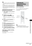 Page 85Advanced Settings and Adjustments
masterpage:Right
specdef v20060111 filename[G:\FM\Sony\0524\DAVIS10\3212589311\3212589311DAVIS10\gb12adv.fm]
 model name [DAV-IS10]
 [3-212-589-31(1)]
85GB
Note When you play discs which do not have the Parental 
Control function, playback cannot be limited on this 
system.
 Depending on the disc, you may be asked to change 
the parental control level while playing the disc. In 
this case, enter your password, then change the level. 
If the Resume Play mode is canceled,...