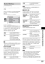 Page 93Advanced Settings and Adjustments
masterpage:Right
specdef v20060111 filename[G:\FM\Sony\0524\DAVIS10\3212589311\3212589311DAVIS10\gb12adv.fm]
 model name [DAV-IS10]
 [3-212-589-31(1)]
93GB
Use this to set up playback related and other 
settings.
Select [CUSTOM SETUP] in the Setup Display. 
For details, see “Using the Setup Display” 
(page 88).
The default settings are underlined.x[HDMI CONTROL]Switches the HDMI CONTROL function on or 
off. This function is available when you connect 
the system and TV...