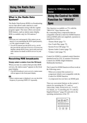 Page 7070GB
What is the Radio Data 
System?
The Radio Data System (RDS) is a broadcasting 
service that allows radio stations to send 
additional information along with the regular 
program signal. This tuner offers convenient 
RDS features, such as station name display. 
RDS is available only for FM stations.*
Note• RDS may not work properly if the station you are 
tuned to is not transmitting the RDS signal properly, 
or if the signal strength is weak.
* Not all FM stations provide RDS service, nor do 
they...