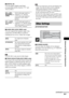 Page 95Advanced Settings and Adjustments
95GB
x[DIGITAL IN]
You can assign a digital sound input 
corresponding with the function “TV” and 
“SAT/CABLE.”
x[AUDIO DRC] (DVD VIDEO only)
You can compress the dynamic range of the 
sound track. [AUDIO DRC] is useful for 
watching movies at low volume late at night.
Note• [AUDIO DRC] works only for Dolby Digital.
x[TRACK SELECTION] (DVD VIDEO only)
You can give the sound track which contains the 
highest number of channels priority when you 
play a DVD VIDEO on which...