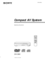 Page 14-226-344-22(1)
Compact AV System
Operating Instructions
 2000 Sony Corporation
DAV-S300
123456789>1010/0
TV
FUNCTION
SOUND
FIELD
BAND
DISPLAY
P.MODE
PAUSE PLAY/SELECT STOPDVD MENUTITLE VOL
RETURN DISPLAYDVD
MUTINGENTER
AUDIOPREVPRESETTUNING
NEXTANGLESUBTITLE
ENTER SLEEP
 