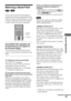 Page 4747
Sound Adjustments
Selecting a Sound Field
 
You can enjoy surround sound simply by
selecting one of the pre-programmed sound
fields according to the programme you want
to listen to. Surround sound can be applied
to DVD, VIDEO CD, and CD playback.
Press SOUND FIELD repeatedly until
the sound field you want appears on
the front panel display.
You can also use SOUND FIELD on the
system to select the pre-programmed sound
fields.
To check the current sound field
Press DISPLAY repeatedly.
Each time you...