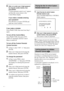 Page 5454
CUSTOM PARENTAL CONTROL
Custom parental control is already 
set. To play, enter your password 
and press
         .ENTER
O RETURN
ENTER X/x H Number
buttons
5Enter or re-enter your 4-digit password
by using the number buttons, then
press ENTER.
ÒCustom parental control is set.Ó appears
and then the screen returns to the
Control Menu display.
If you make a mistake entering
your password
Press C before you press ENTER and
input the correct number.
If you make a mistake
Press O RETURN, then start from...