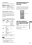 Page 5959
Other Operations
Controlling the TV
You can control your TV using the buttons
below.
By pressing You can
TV [/1Turn the TV on or off.
TV/VIDEO Switch the TVÕs input source
between the TV and other input
sources.
Switching between TV and DVD
Using the CONTROL DVD/TV switch, you
can switch the remote signal between
control of the TV and control of the DVD
unit. When you watch the DVD, ensure that
you have the CONTROL DVD/TV switch
set to DVD.
The table below shows the buttons that are
affected by the...