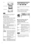 Page 6666
4:3 LETTER BOX
Note
Depending on the DVD, Ò4:3 LETTER BOXÓ ma y
be selected automatically instead of Ò4:3 PAN
SCANÓ or vice versa.
xSCREEN SAVER
Turns the screen saver on and off so that the
screen saver image appears when you leave
the system in pause or stop mode for
15 minutes, or when you play back a CD for
more than 15 minutes. The screen saver will
help prevent your display device from
becoming damaged (ghosting). Press H to
turn off the screen saver.
ONTurns on the screen saver.
OFFTurns off...