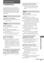 Page 7171
Additional Information
Additional Information
Troubleshooting
If you experience any of the following
difficulties while using the system, use this
troubleshooting guide to help remedy the
problem before requesting repairs. Should
any problem persist, consult your nearest
Sony dealer.
Power
The power is not turned on.
,Check that the AC power cord (mains lead) is
connected securely.
Picture
There is no picture .
,The connecting cords are not connected
securely.
,The connecting cords are damaged.
,The...