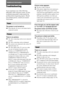 Page 7272GB
DAV-S550 4-241-065-12(1)
Additional Information
Troubleshooting
If you experience any of the following
difficulties while using the system, use this
troubleshooting guide to help remedy the
problem before requesting repairs. Should
any problem persist, consult your nearest
Sony dealer.
Power
The power is not turned on.
,Check that the AC power cord (mains lead) is
connected securely.
Picture
There is no picture.
,The video connecting cords are not connected
securely.
,The video connecting cords are...