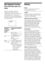 Page 7676GB
DAV-S550 4-241-065-12(1)
Glossary
Album
Section of a music piece on a data CD
containing MP3 audio tracks.
Chapter
Sections of a picture or a music piece on a
DVD that are smaller than titles. A title is
composed of several chapters.
Digital Cinema Sound (DCS)
This is the generic name of the surround
sound produced by digital signal processing
technology developed by Sony. Unlike
previous surround sound fields mainly
directed at the reproduction of music,
Digital Cinema Sound is designed...