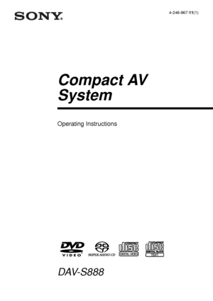 Page 14-246-867-11(1)
© 2003 Sony Corporation
DAV-S888
Compact AV
System
Operating Instructions
 