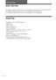 Page 1616GB
Quick Overview
This chapter presents a quick overview so you can begin enjoying your new system right away.
For selecting a language used in the on-screen display, refer to the page 66.
For selecting the aspect ratio of the TV to be connected, refer to the page 67.
Unpacking
Check that you have the following items:
•Speakers (5)
•Subwoofer (1)
•AM loop antenna (1)
•FM wire antenna (1)
•Speaker cords (5m × 3, 15m × 2) (17ft. × 3, 50ft. × 2)
•Subwoofer cord (3.5m) (11ft. 5 
7/8 in.) (1)
•Video cord...