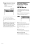 Page 6666GB
Setting the Display or
Sound Track Language
(LANGUAGE SETUP)
   
“LANGUAGE SETUP” allows you to set
various languages for the on-screen display
or sound track.
Select “LANGUAGE SETUP” in the Setup
Display. For details on using the display, see
“Using the Setup Display” (page 65).
xOSD (On-Screen Display)
Switches the display language on the screen.
Selects the language from the displayed list.
xDVD MENU (DVD only)
Selects the desired language for the DVD
menu.
xAUDIO (DVD only)
Switches the language...