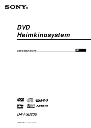 Page 41DVD  
Heimkinosystem
©2004 Sony Corporation
DAV-SB200
BetriebsanleitungDE
 