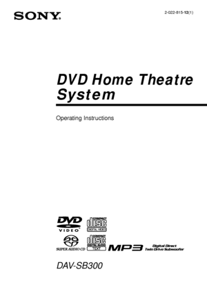 Page 1©2004 Sony Corporation2-022-815-12(1)
DVD Home Theatre
System
Operating Instructions
DAV-SB300
 