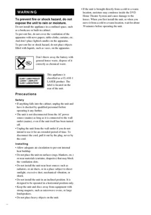 Page 22GB
3
To prevent fire or shock hazard, do not 
expose the unit to rain or moisture.
Do not install the appliance in a confined space, such 
as a bookcase or built-in cabinet.
To prevent fire, do not cover the ventilation of the 
apparatus with news papers, table-cloths, curtains, etc. 
And don’t place lighted candles on the apparatus.
To prevent fire or shock hazard, do not place objects 
filled with liquids, such as vases, on the apparatus.
Don’t throw away the battery with 
general house waste, dispose...