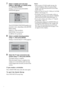 Page 2828GB
7Select a suitable room size from 
[SMALL], [MEDIUM], or [LARGE] using 
X/x, then press ENTER.
Setting is selected and [LISTENING 
POSITION] appears.
The [LISTENING POSITION] number you 
can select varies, depending on the [ROOM 
SIZE] setting.
[SMALL]: Three positions
[MEDIUM]: Four positions
[LARGE]: Five positions
8Select a suitable listening position 
using X/x, then press ENTER.
Setting is selected and [TV TYPE] appears.
9Select the TV type connected to the 
system using C/c, then press ENTER....