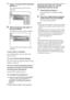 Page 6060GB
7Press X/x to select [LEVEL] then press 
ENTER or c.
The selection items for [LEVEL] are 
displayed.
8Select the level you want using X/x, 
then press ENTER.
The parental Control setting is complete.
The lower the value, the more strict the 
limitation.
If you make a mistake
Press O RETURN or C to go back to the 
previous screen.
To turn off the Setup Display
Press DVD SETUP repeatedly until the Setup 
Display is turned off.
To turn off the Parental Control 
function and play the DVD after 
entering...