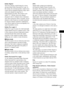 Page 83Additional Information
83GB
Dolby Digital
This movie theater sound format for is more 
advanced than Dolby Surround Pro Logic. In 
this format, the surround speakers output stereo 
sound with an expanded frequency range, and a 
subwoofer channel for deep bass is 
independently provided. This format is also 
called “5.1” with the subwoofer channel 
designed as the 0.1 channel (since it functions 
only when a deep bass effect is needed). All six 
channels in this format are recorded separately 
for...