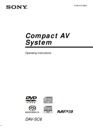 Page 1©2003 Sony Corporation4-248-413-12(2)
Compact AV 
System
Operating Instructions
DAV-SC6
 