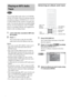 Page 2626GB
You can play MP3 audio tracks on CD-ROMs, 
CD-Rs, or CD-RWs. However, the discs must be 
recorded according to ISO9660 level 1, level 2, 
or Joliet format for the system to recognize the 
tracks. You can also play discs recorded in Multi 
Session. See the instructions of the CD-R/RW 
device or recording software (not supplied) for 
details on the recording format.
1Load a data disc recorded in MP3 into 
the system.
2Press H.
The system starts to play the first MP3 
audio track in the first album on...